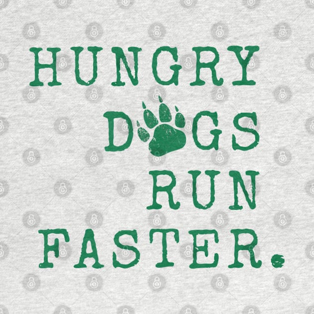 Hungry dogs run faster. White by Tidio Art